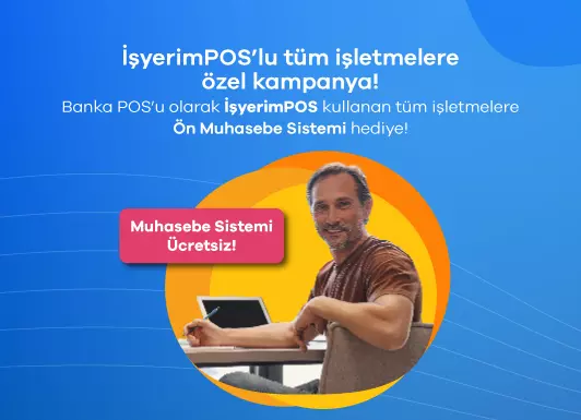 İşyerimPOS__T__tan İşletmelere Özel Kampanya: Ön Muhasebe Sistemi Hediye!