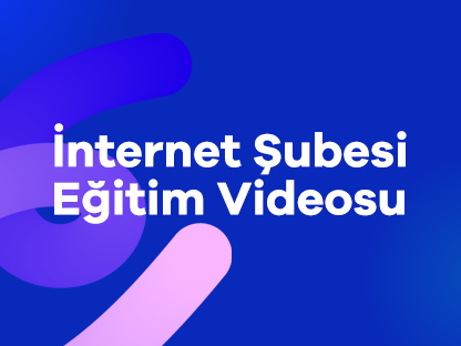 İnternet Şubesi Eğitim Videosu